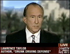 Lawrence Taylor, California DUI Lawyer News